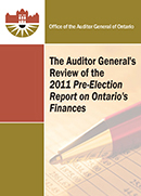 The Auditor General’s Review of the 2011 Pre-Election Report on Ontario’s Finances