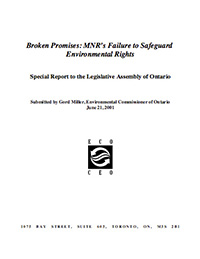 2001 Special Report: Broken Promises: MNR’s Failure to Safeguard Environmental Rights