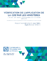 Rapport spécial 2016 : Vérification de l’application de la CDE par les ministères
